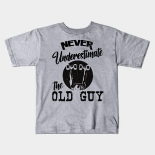 Never Underestimate the Old Guy Kids T-Shirt